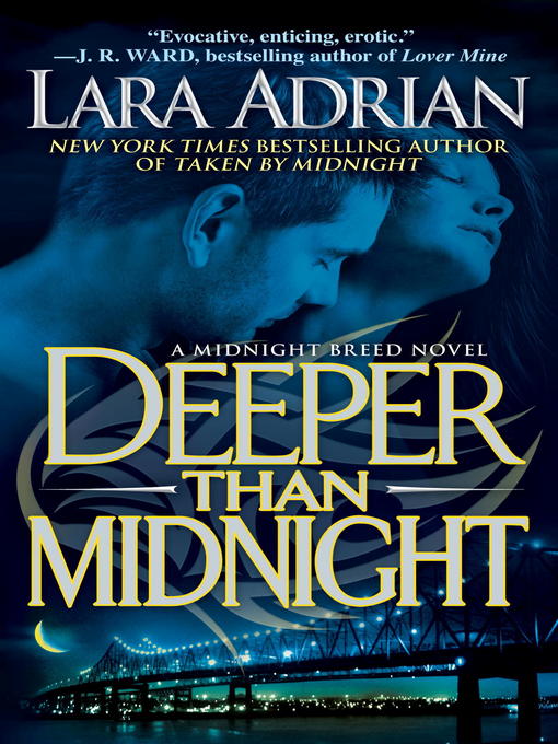 Title details for Deeper Than Midnight by Lara Adrian - Available
